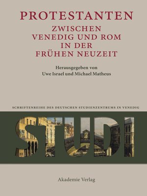 cover image of Protestanten zwischen Venedig und Rom in der Frühen Neuzeit